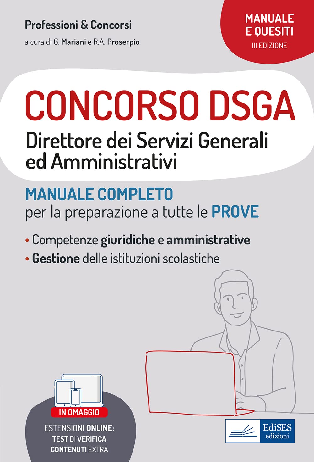 CONCORSO DSGA Direttore dei Servizi Generali ed Amministrativi: MANUALE COMPLETO per la preparazione a tutte le PROVE book