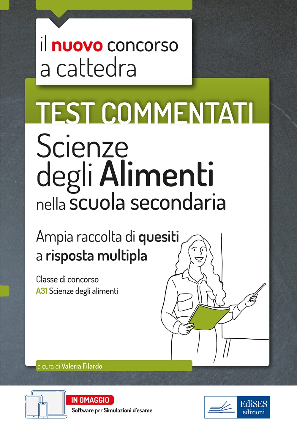 Test commentati Scienze degli alimenti nella scuola secondaria: Ampia raccolta di quesiti a risposta multipla book