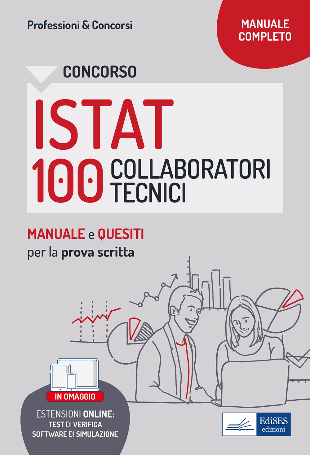 Concorso 100 Collaboratori tecnici ISTAT - Prova scritta: Manuale e test per la prova scritta book