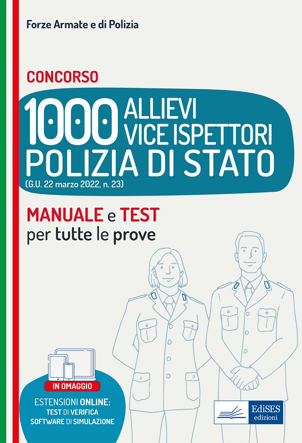 Manuale concorso 1000 Vice Ispettori nella Polizia di Stato. Teoria e Quesiti di verifica. Con aggiornamento online. Con software di simulazione book