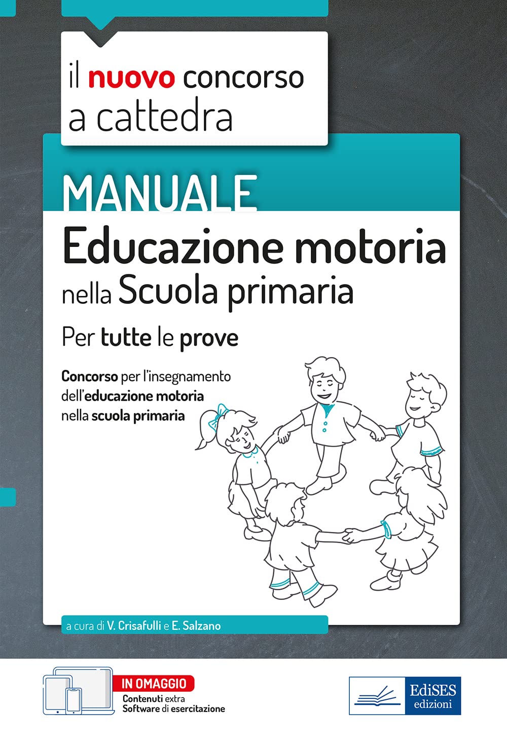 MANUALE Educazione motoria nella Scuola primaria: Per tutte le prove (P&C) Education & Training Books
