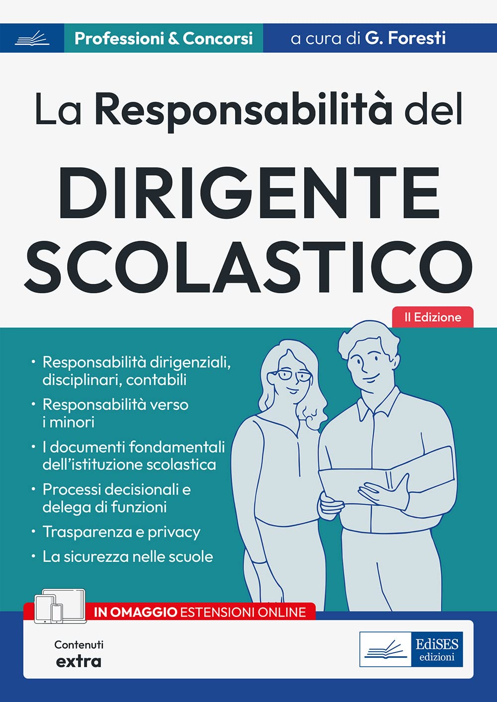 La responsabilità del Dirigente scolastico. Responsabilità dirigenziali, disciplinari, contabili book
