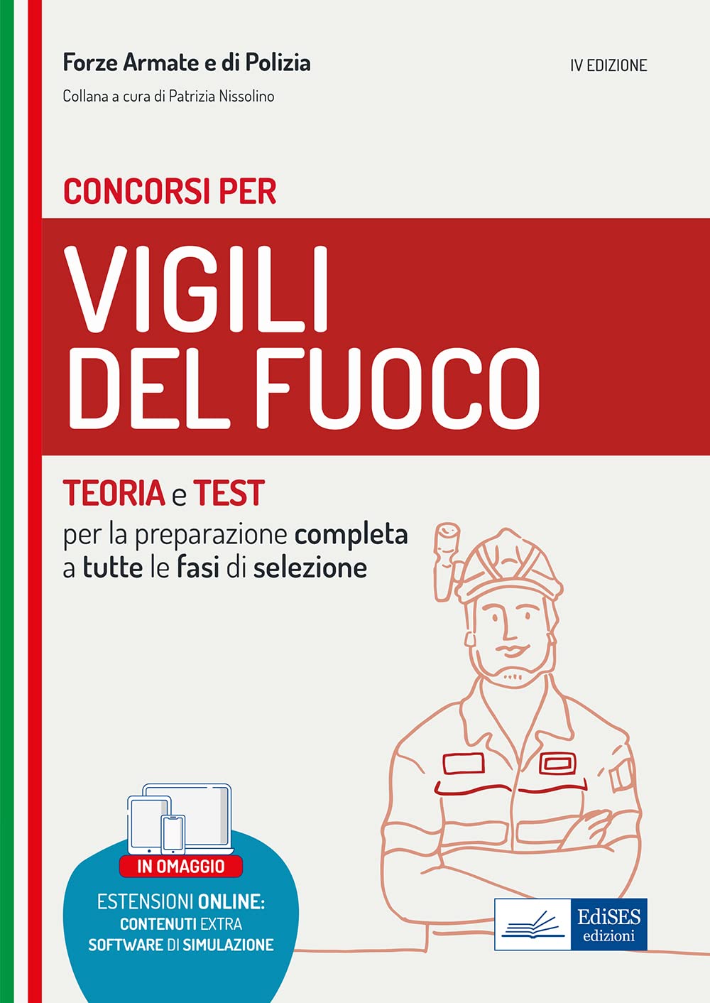 Manuale per i concorsi Vigili del Fuoco: Teoria e test per tutte le prove di selezione book