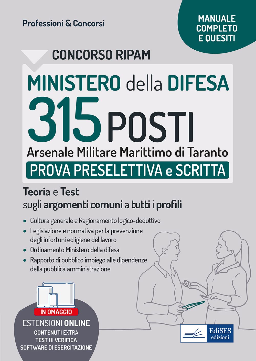 Concorso Ministero della Difesa. 315 posti Arsenale marittimo di Taranto. Prova preselettiva e scritta. Teoria e Test sugli argomenti comuni a tutti i profili Law
