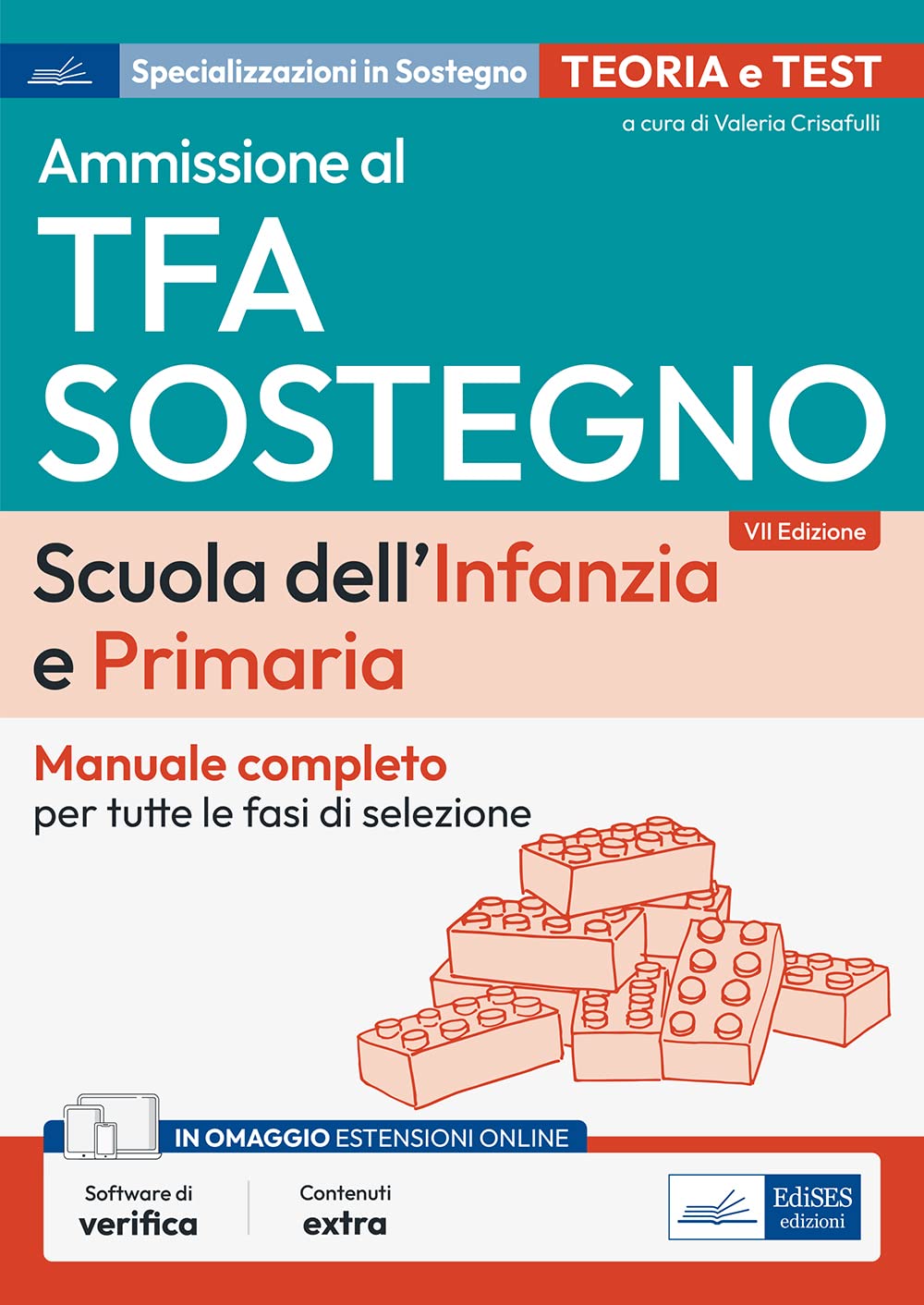 Concorsi TFA Sostegno didattico nelle scuole dell'Infanzia e Primaria: Manuale di preparazione per l'ammissione al sostegno didattico nelle scuole dell'Infanzia e Primaria Learning & Reference