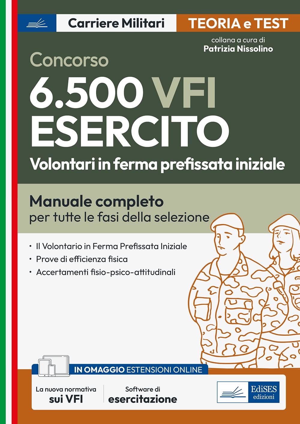 Concorso 6.500 VFI Esercito - Volontari in ferma prefissata iniziale: Manuale completo per tutte le fasi della selezione book