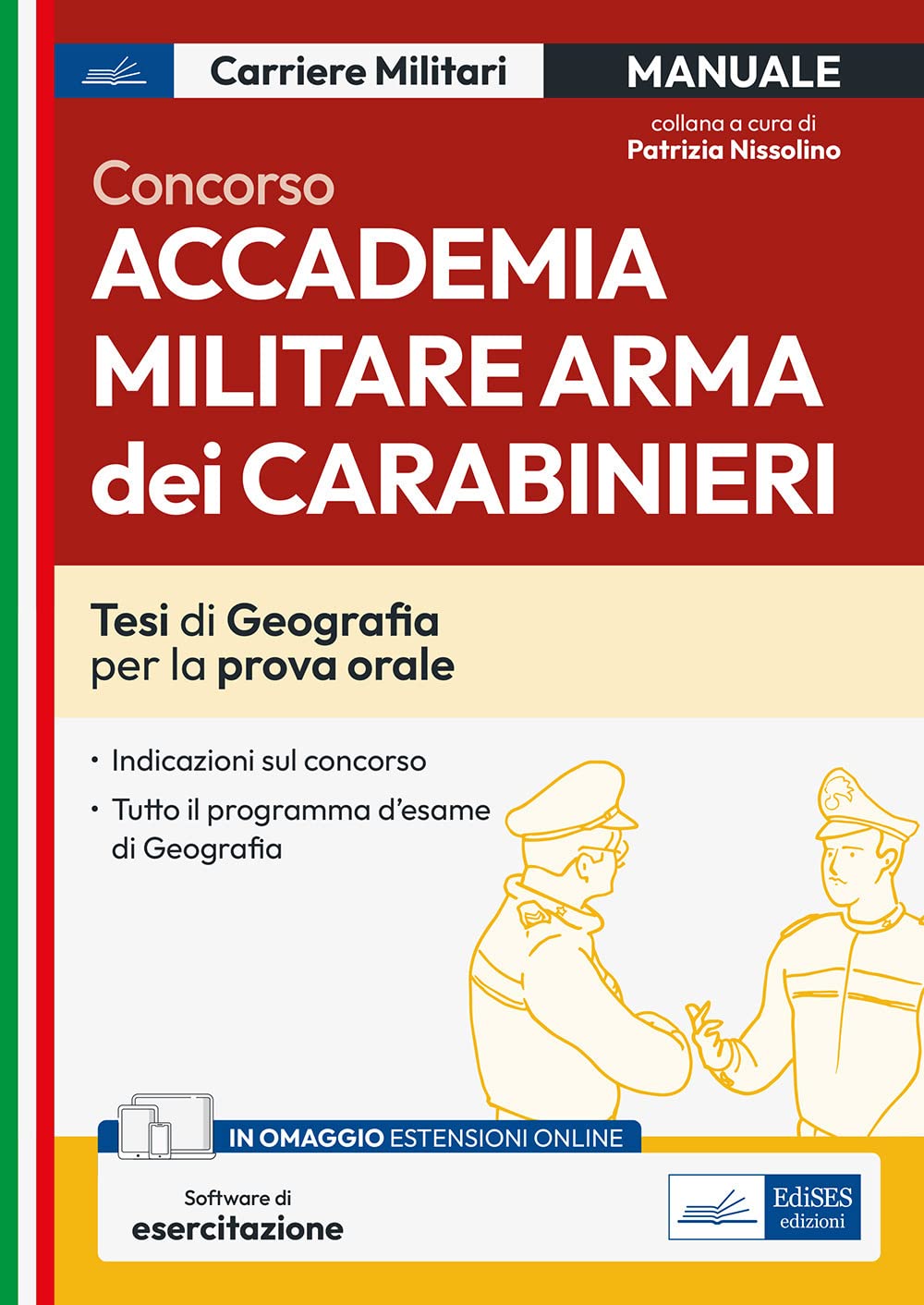 Concorso Accademia Militare Arma dei Carabinieri. Tesi di Geografia per la prova orale. Con espansione online. Con software di simulazione book