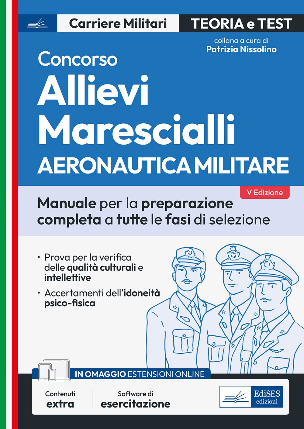 Concorso allievi marescialli. Aeronautica militare. Manuale per la preparazione completa a tutte le fasi di selezione. Con software di simulazione book