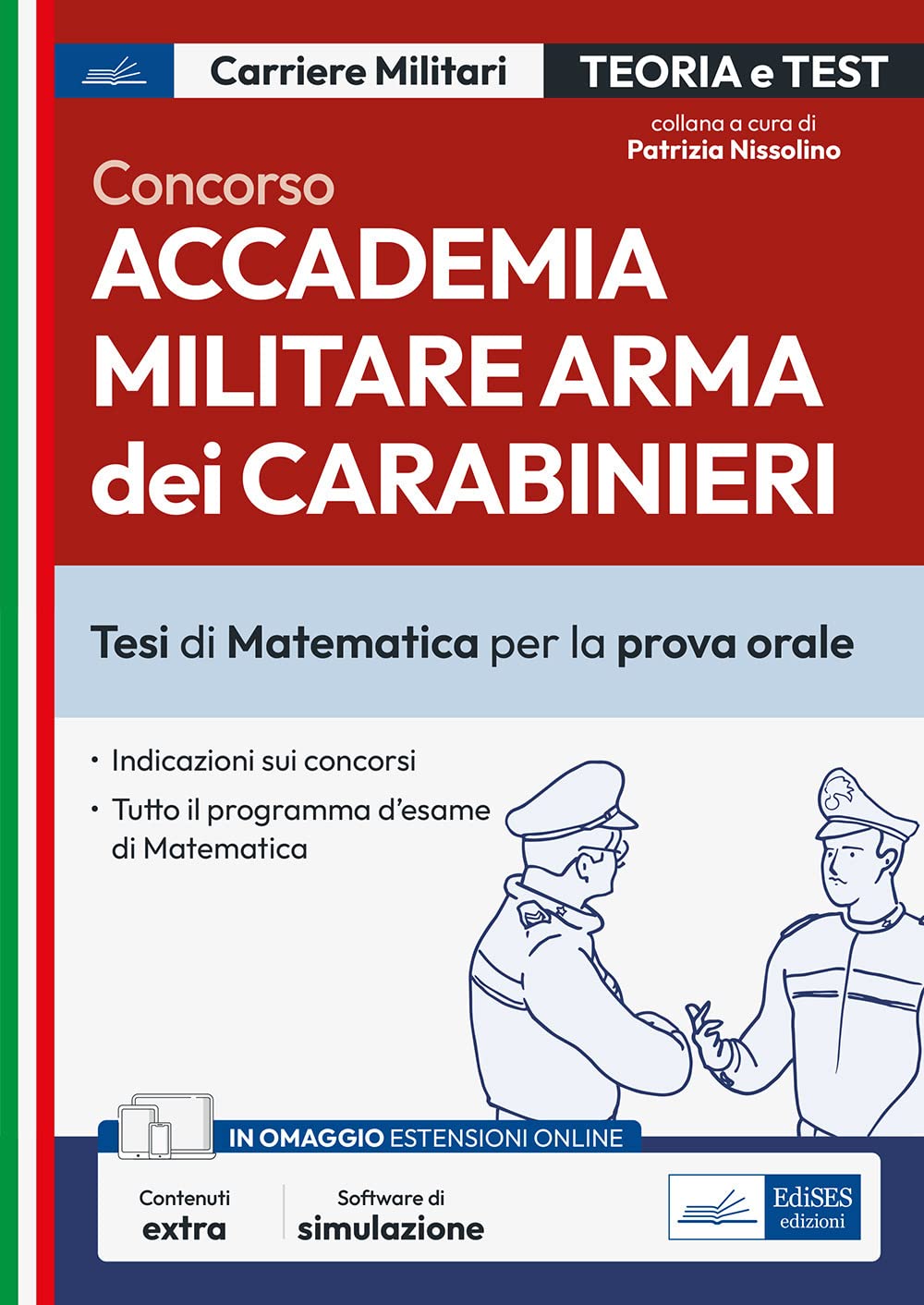 Concorso Accademia Carabinieri. Ufficiali Arma dei Carabinieri. Tesi di Matematica per la prova orale. Con espansione online. Con software di simulazione book