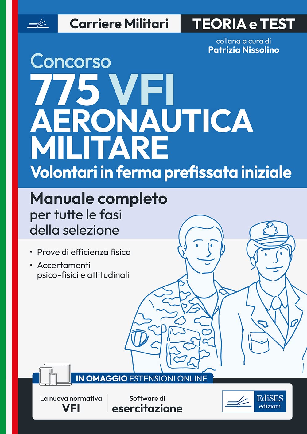 Concorso 775 VFI Aeronautica Militare - Volontari in ferma prefissata iniziale: Manuale completo per tutte le fasi della selezione Law