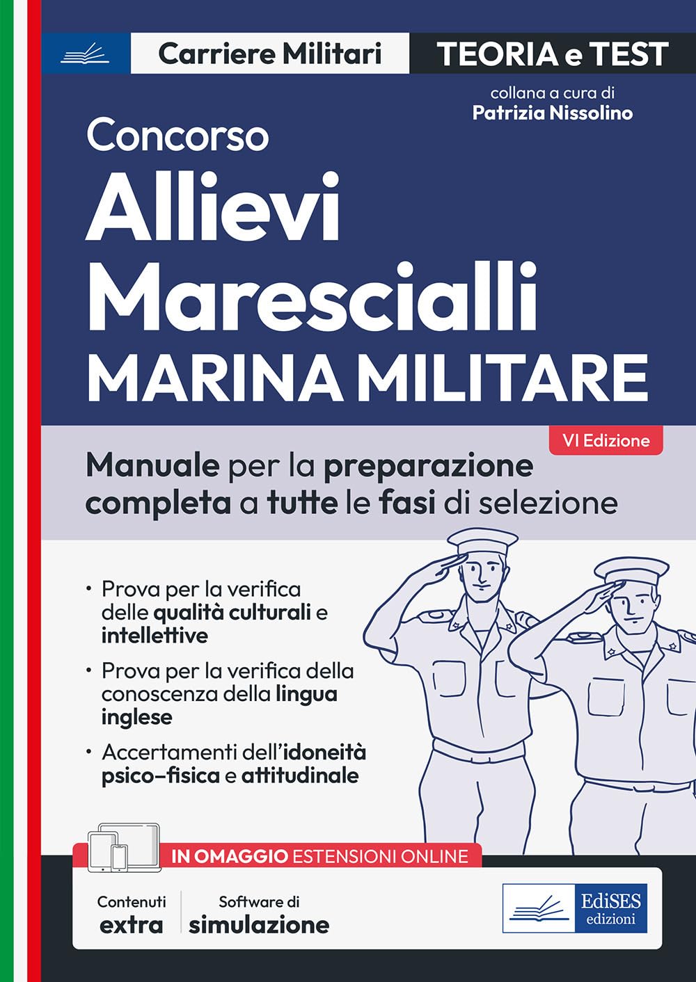 Concorso allievi marescialli Marina Militare. Manuale per la preparazione completa a tutte le fasi di selezione. Con software di simulazione book