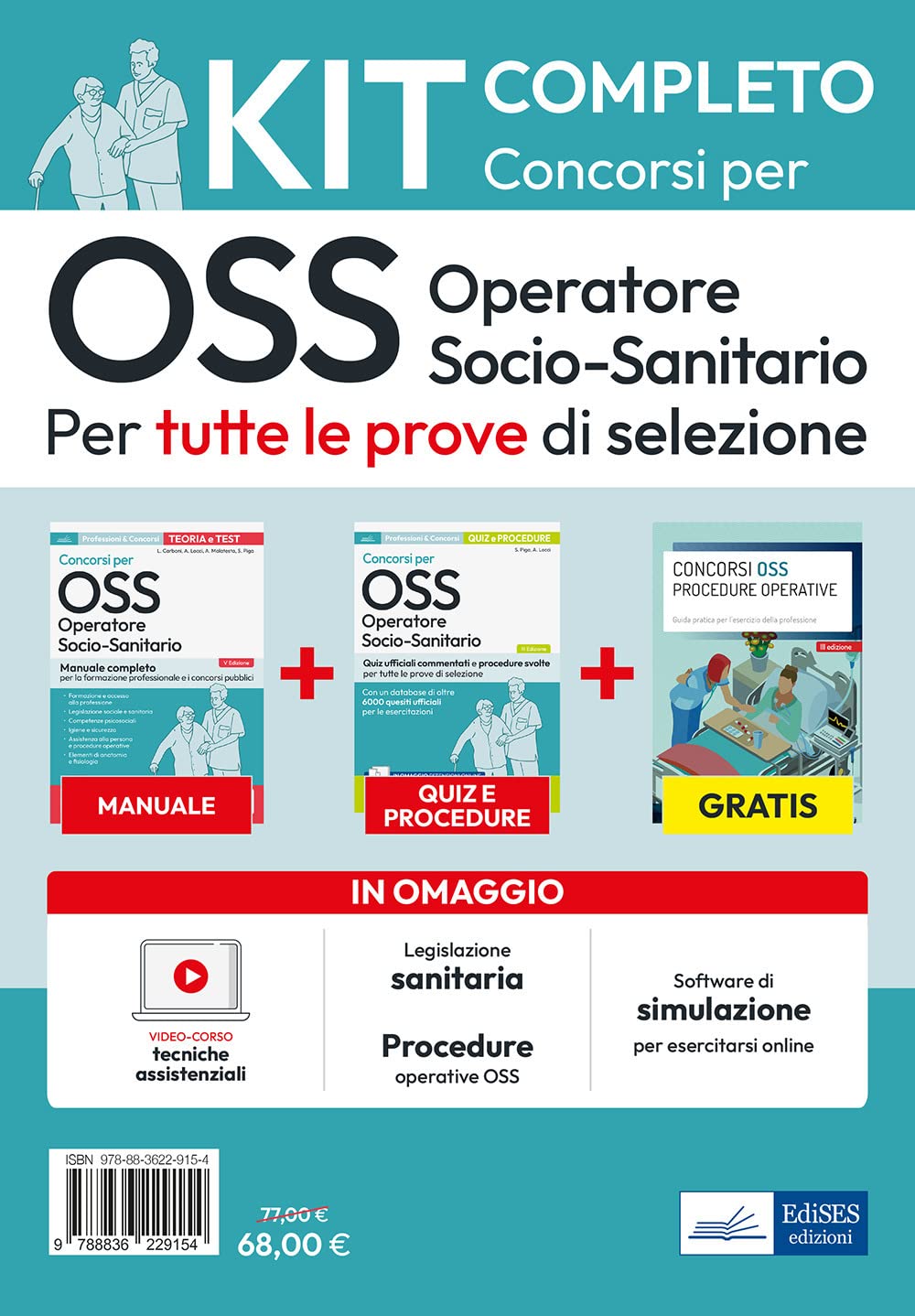 Kit completo dei Concorsi per OSS - Operatore Socio-Sanitario. Volumi completi per tutte le prove di selezione. Con software di simulazione book