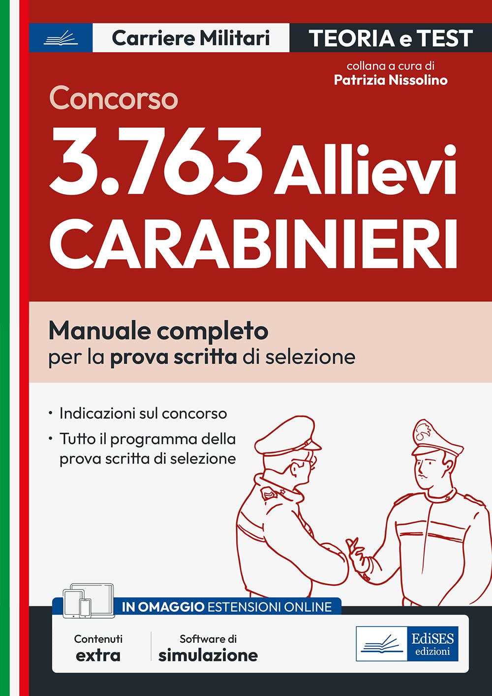 Manuale concorso 3.763 Allievi Carabinieri: Teoria e test per la preparazione alla prova scritta di selezione book