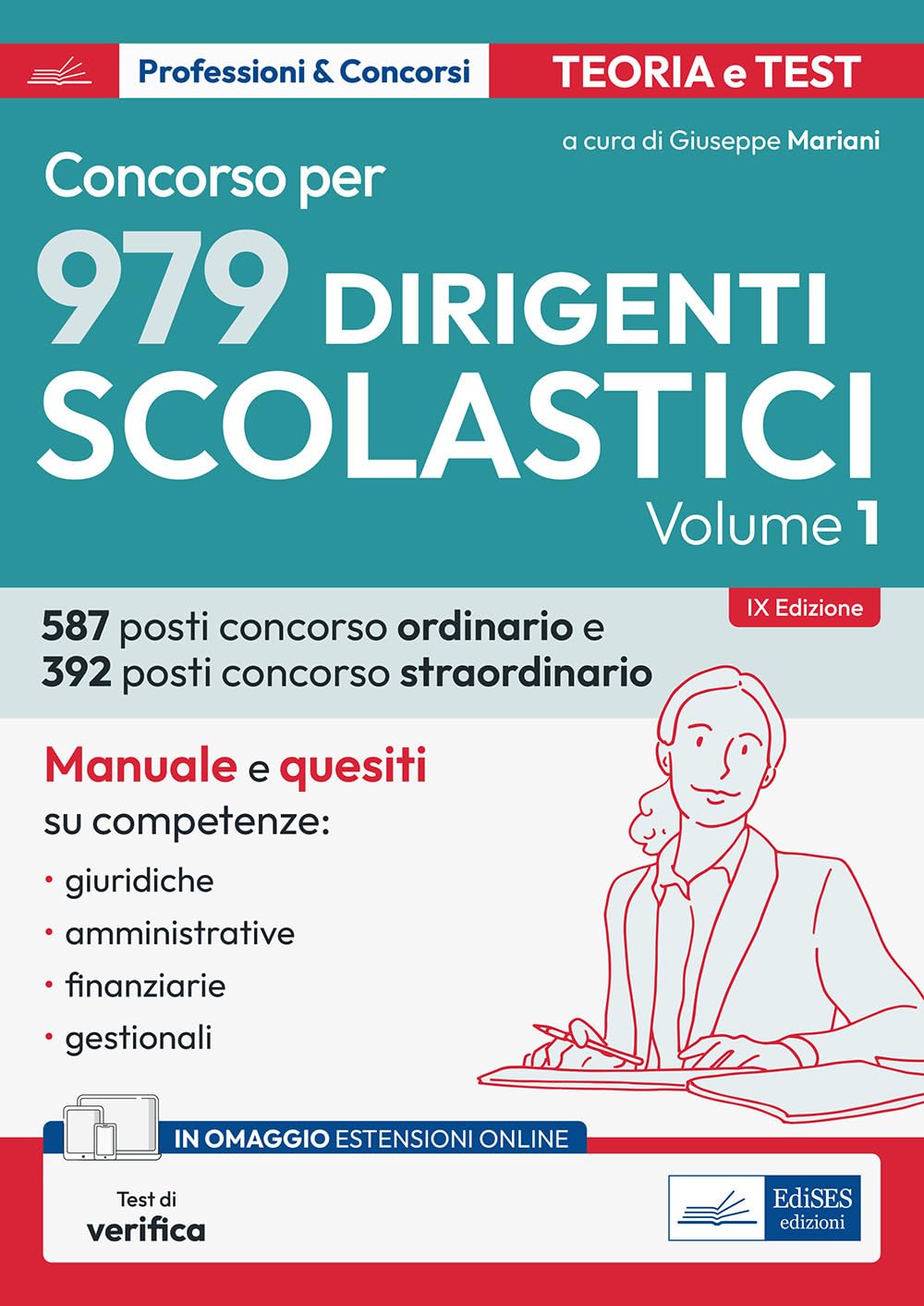 Concorso per dirigente scolastico. Con espansione online. Manuale e quesiti. Competenze giuridiche, amministrative, finanziarie e gestionali del DS (Vol. 1) Education & Training