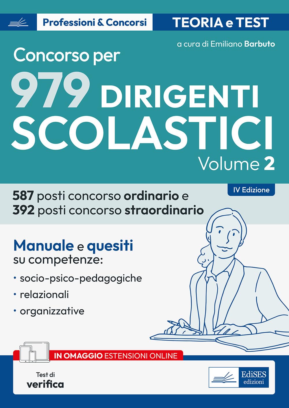 Il Concorso per dirigente scolastico. Competenze socio-psico-pedagogiche, relazionali e organizzative del DS. Con espansione online (Vol. 2) Education & Training