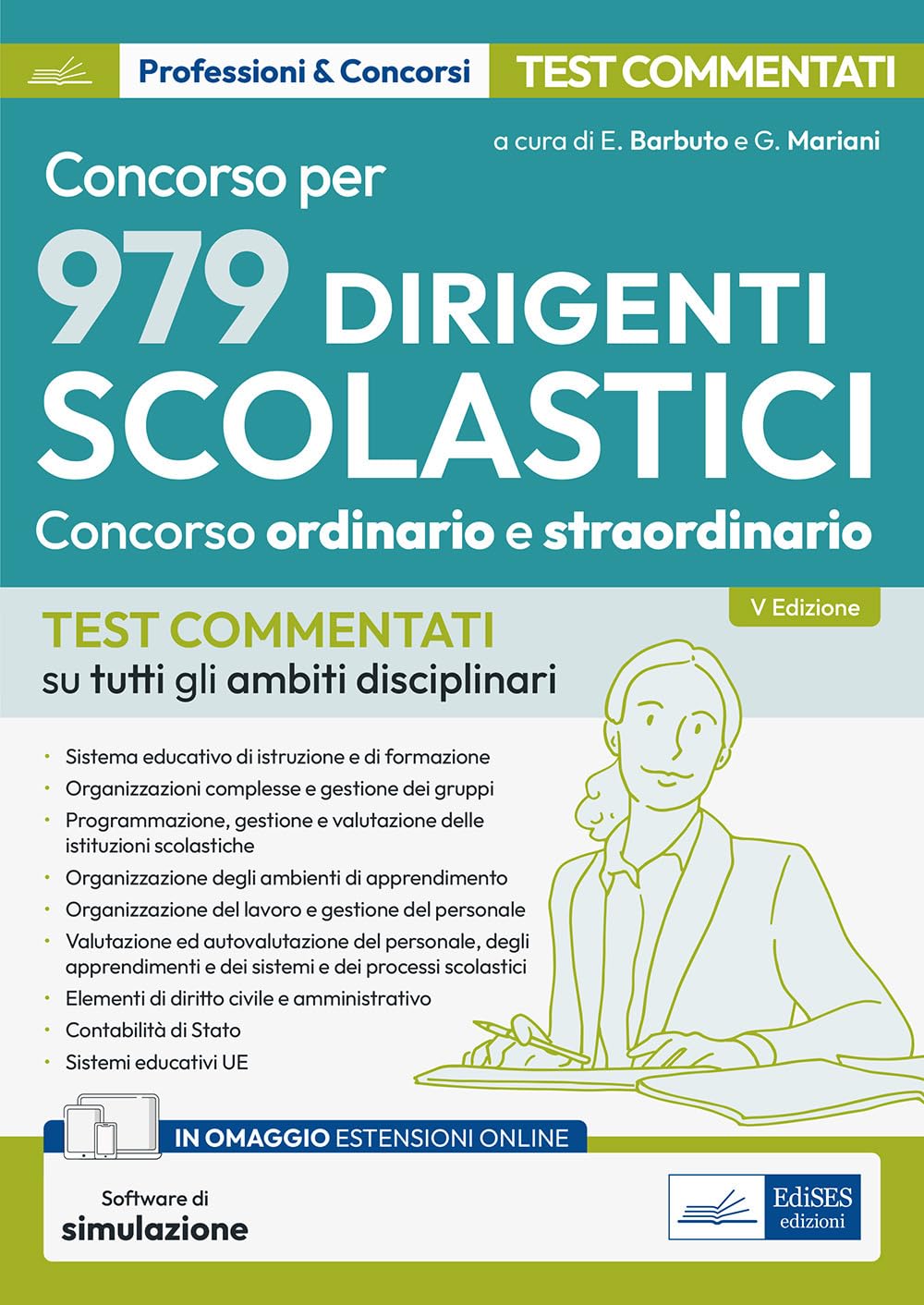 Concorso per dirigente scolastico. Test commentati su tutti gli ambiti disciplinari. Con espansione online. Con software di simulazione book