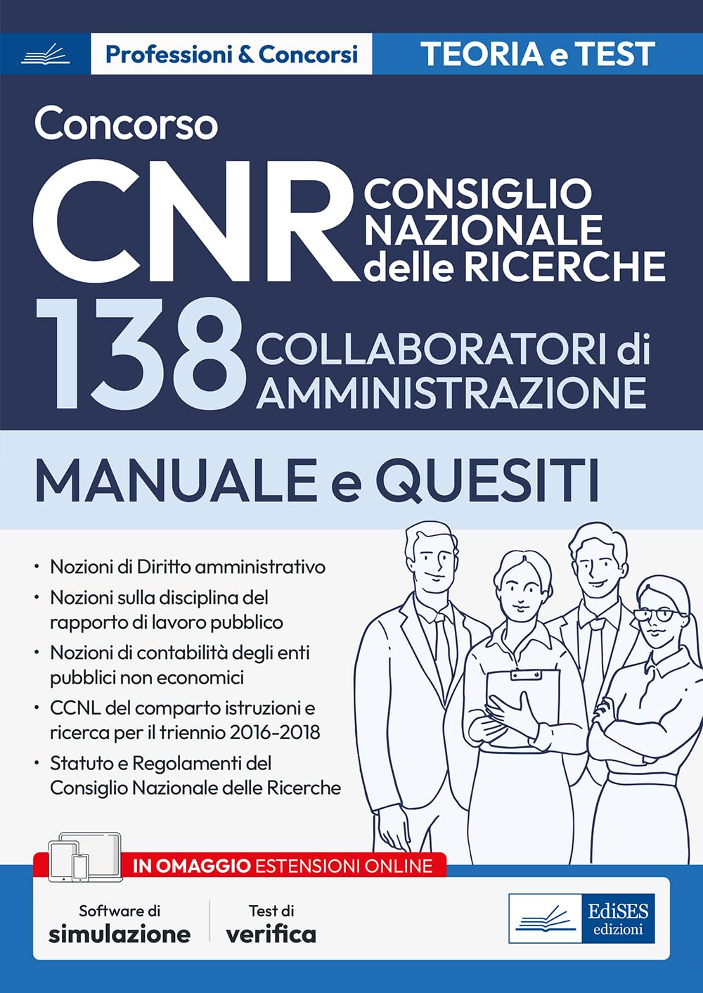 Concorso CNR: 138 collaboratori di amministrazione: Manuale per la prova scritta e la prova orale book