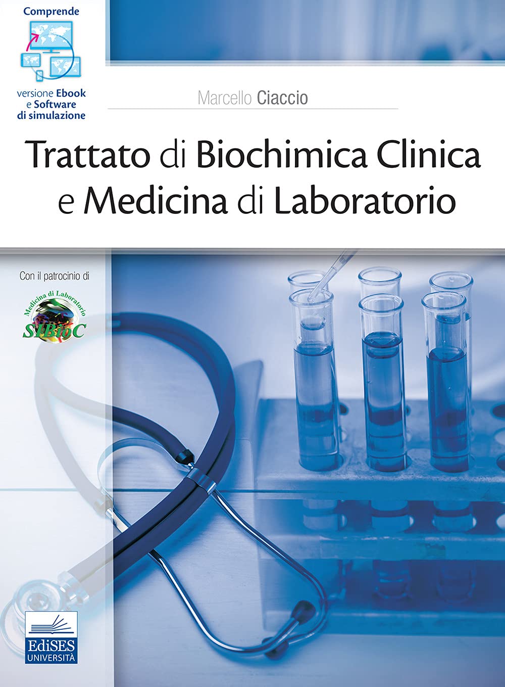 Trattato Di Biochimica Clinica E Medicina Di Laboratorio. Con Ebook. Con Software Di Simulazione Medicine