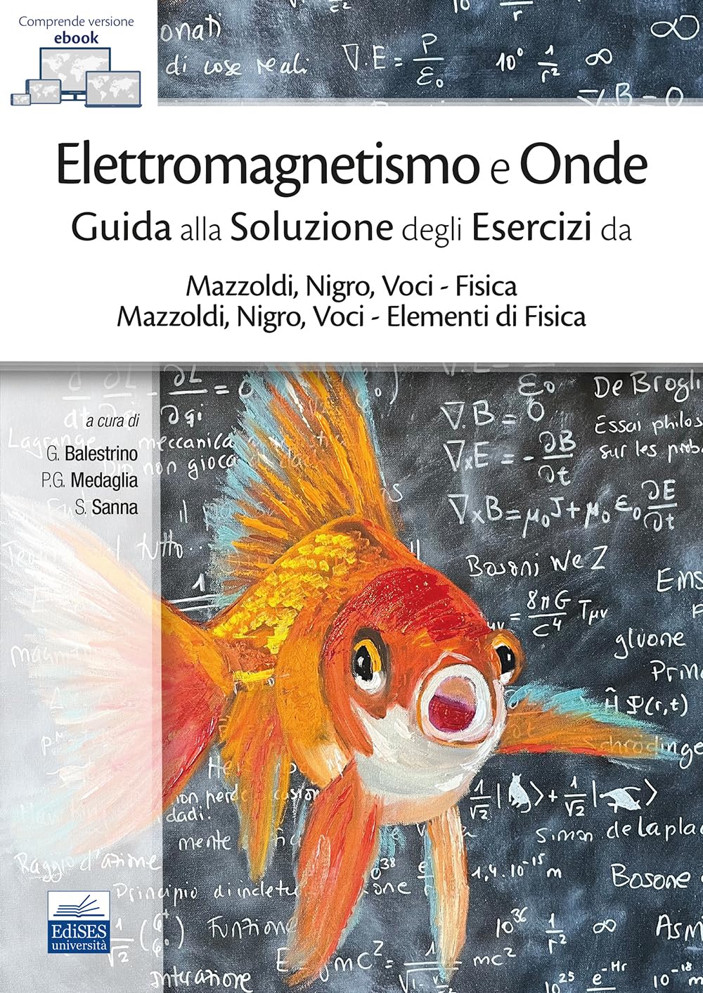 Elettromagnetismo e onde. Guida alla soluzione degli esercizi da Mazzoldi, Nigro, Voci–Fisica e Mazzoldi, Nigro, Voci–Elementi di Fisica. Con ebook book
