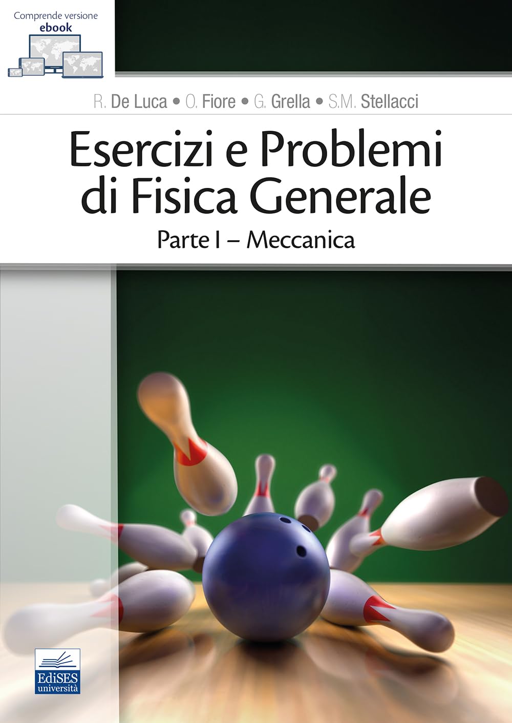 Esercizi e problemi di fisica generale. Meccanica (Vol. 1) book