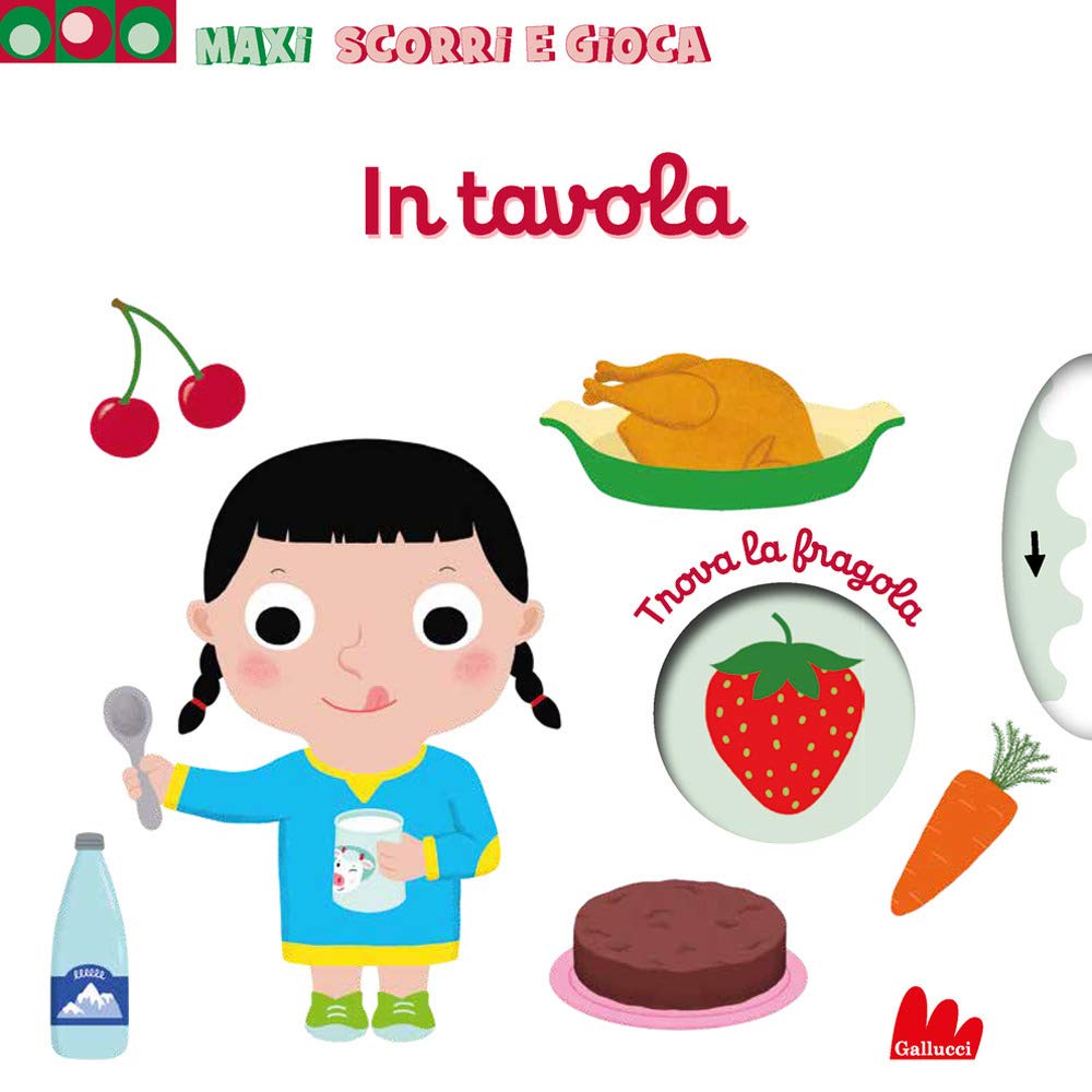 In tavola. Maxi scorri e gioca. Ediz. a colori book
