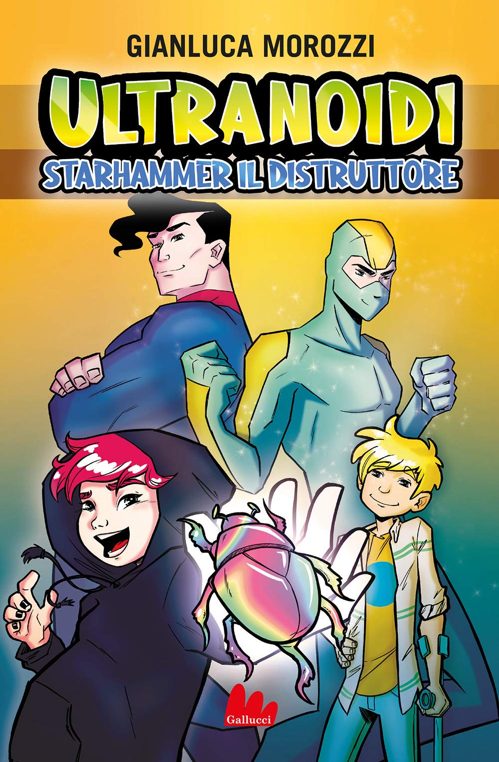 Starhammer il distruttore. Ultranoidi (Universale d'Avventure e d'Osservazioni) Novels & Short Stories