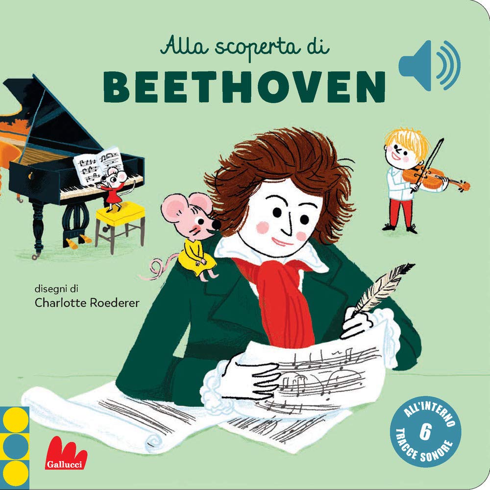 Alla scoperta di Beethoven. Classici sonori. Ediz. a colori book