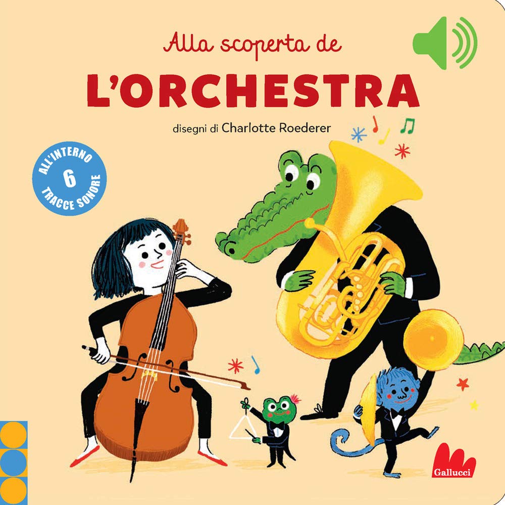 Alla scoperta de l'orchestra. Classici sonori. Ediz. a colori book