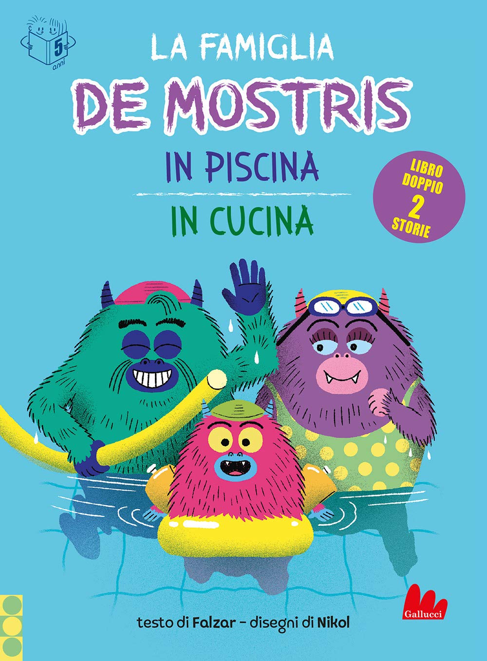 La famiglia De Mostris in piscina-In cucina. Ediz. a colori (Universale d'Avventure e d'Osservazioni) Non-fiction