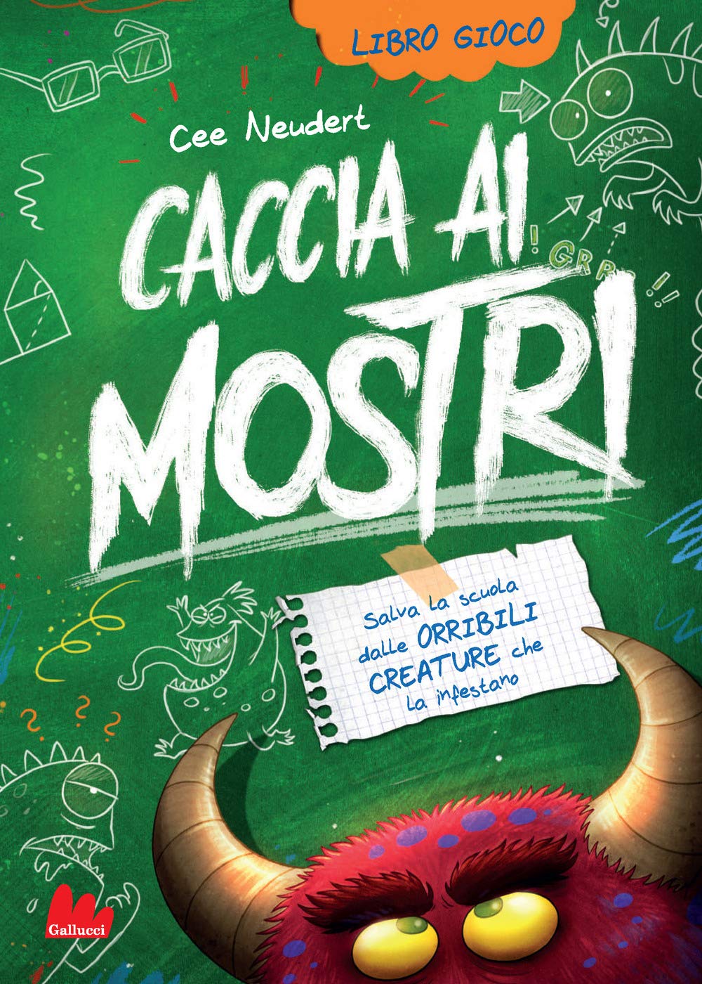 Salva la scuola dalle orribili creature che la infestano. Caccia ai mostri (Vol. 2) (Libri gioco) Novels & Short Stories