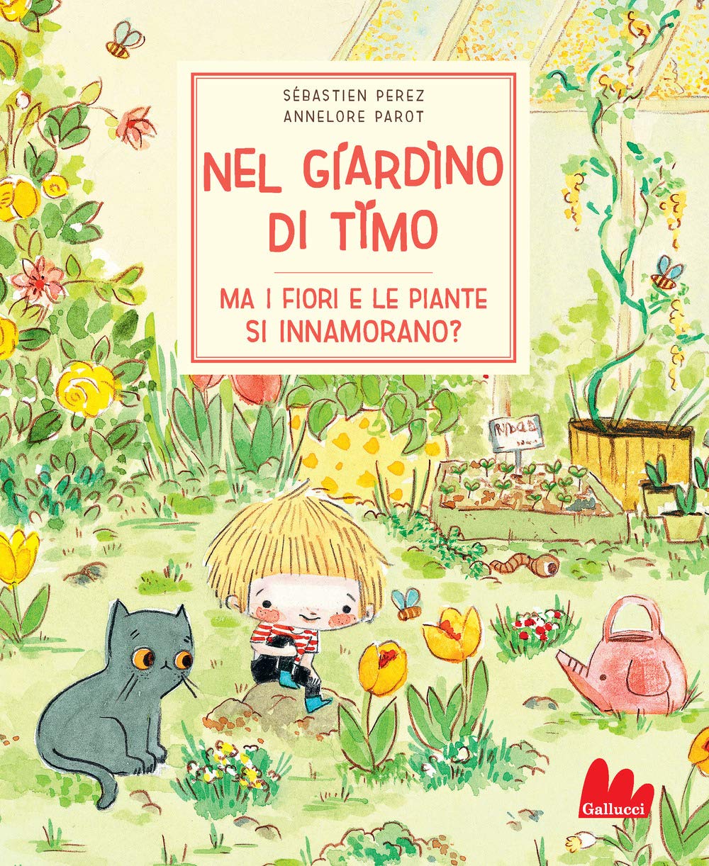 Nel giardino di Timo. Ma i fiori e le piante si innamorano? Ediz. a colori book