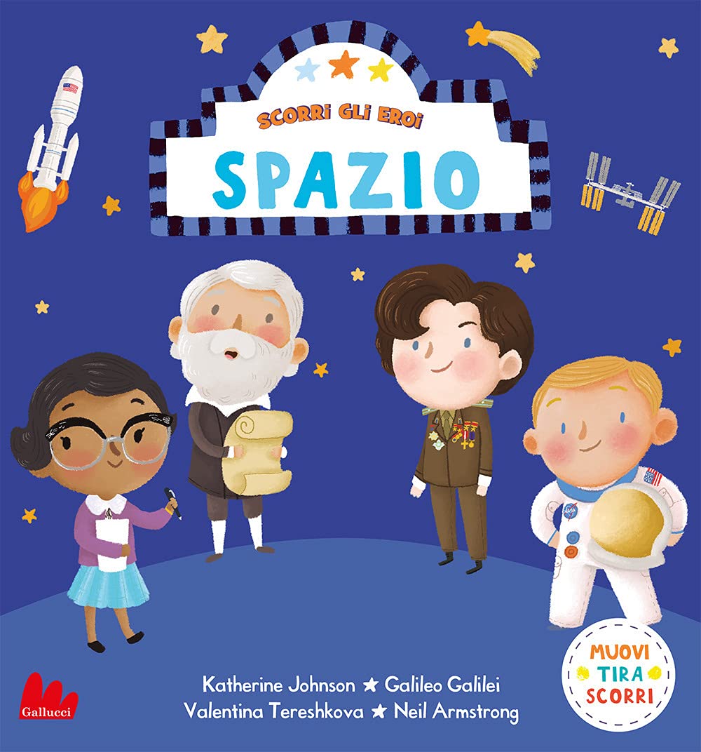 Spazio. Scorri gli eroi. Ediz. a colori book
