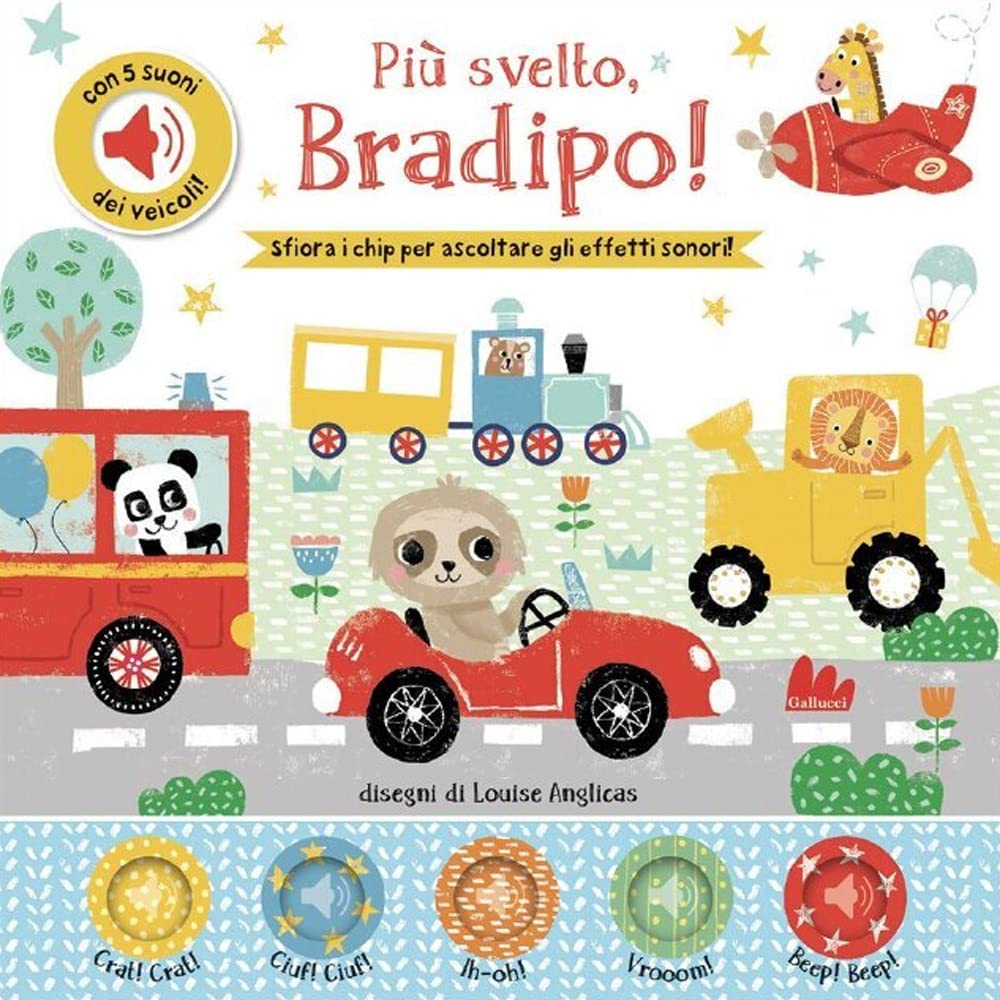 Più svelto, bradipo! Con chip. Ediz. a colori book