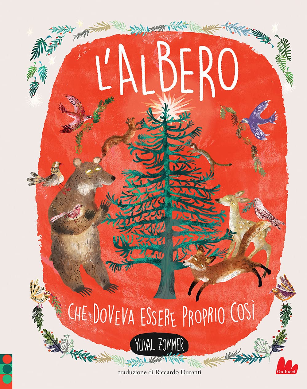 L'albero che doveva essere proprio così. Nuova ediz. book