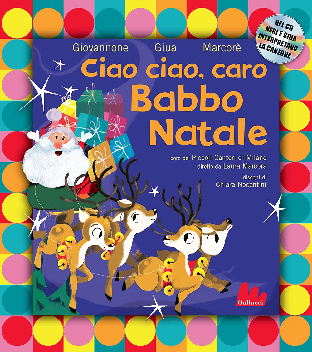 Ciao ciao, caro Babbo Natale. Nuova ediz. Con CD-Audio book