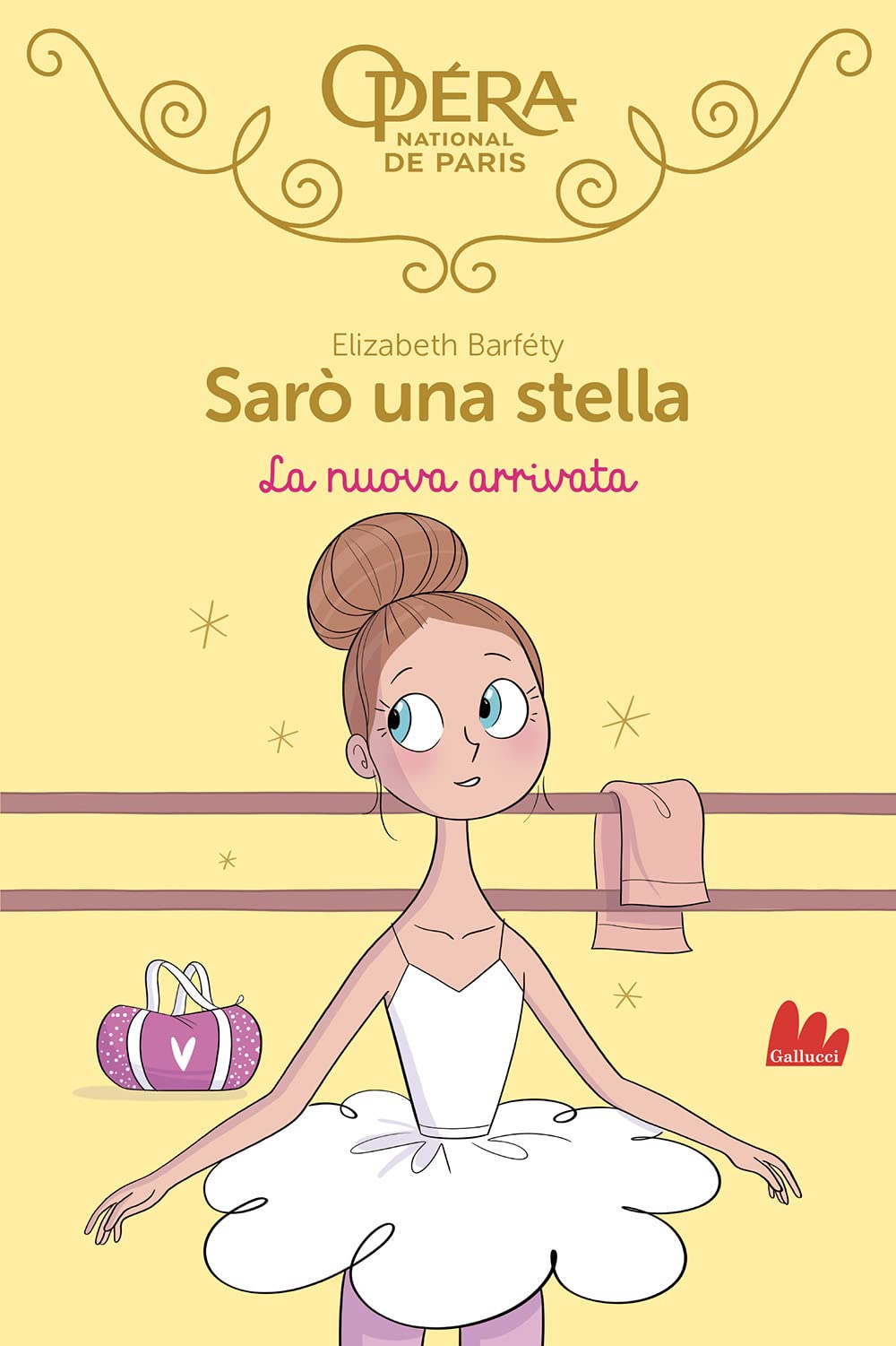 La nuova arrivata. Sarò una stella (Vol. 10) (Universale d'Avventure e d'Osservazioni) Non-fiction