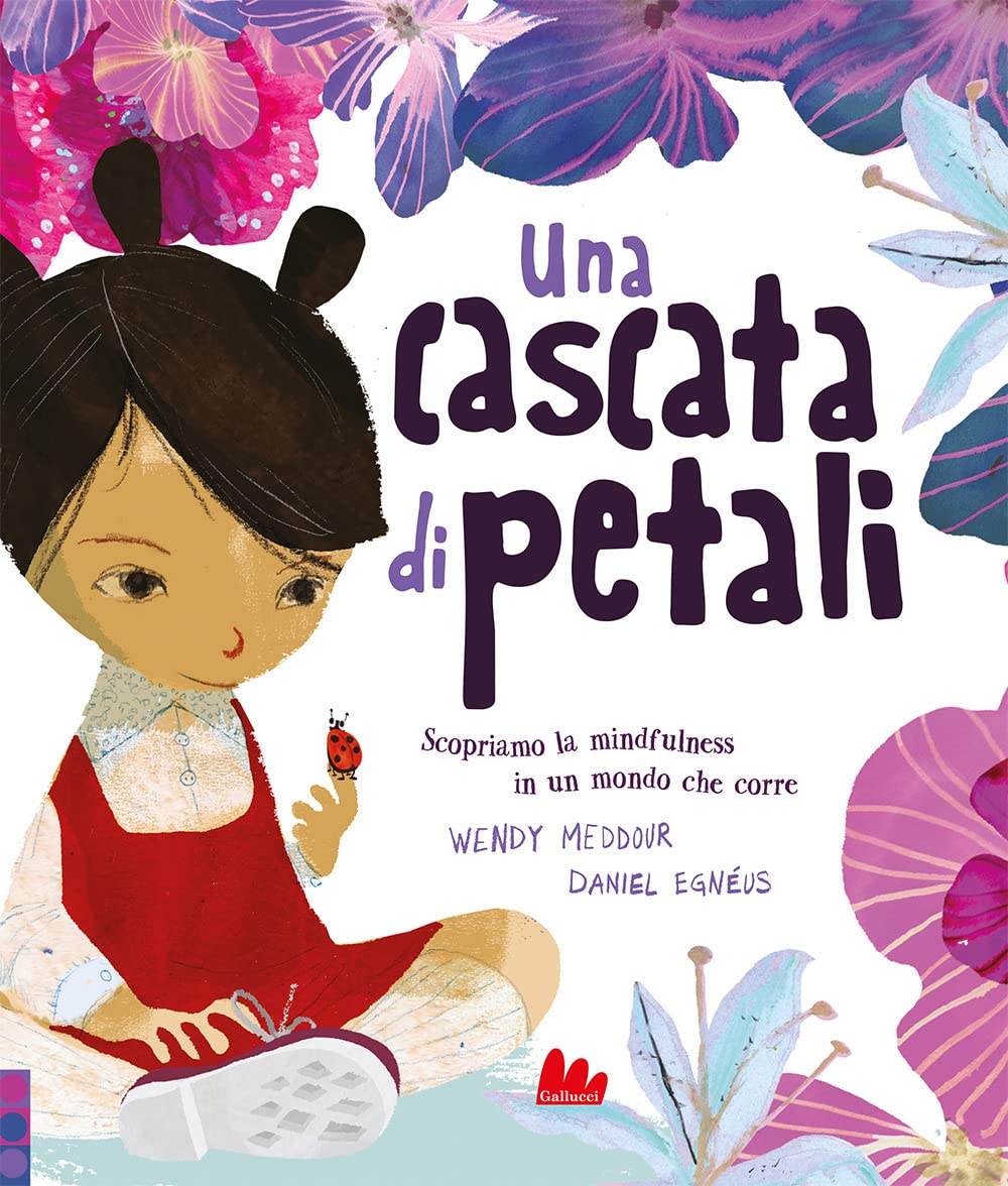 Una cascata di petali. Ediz. a colori (Illustrati) Children's books
