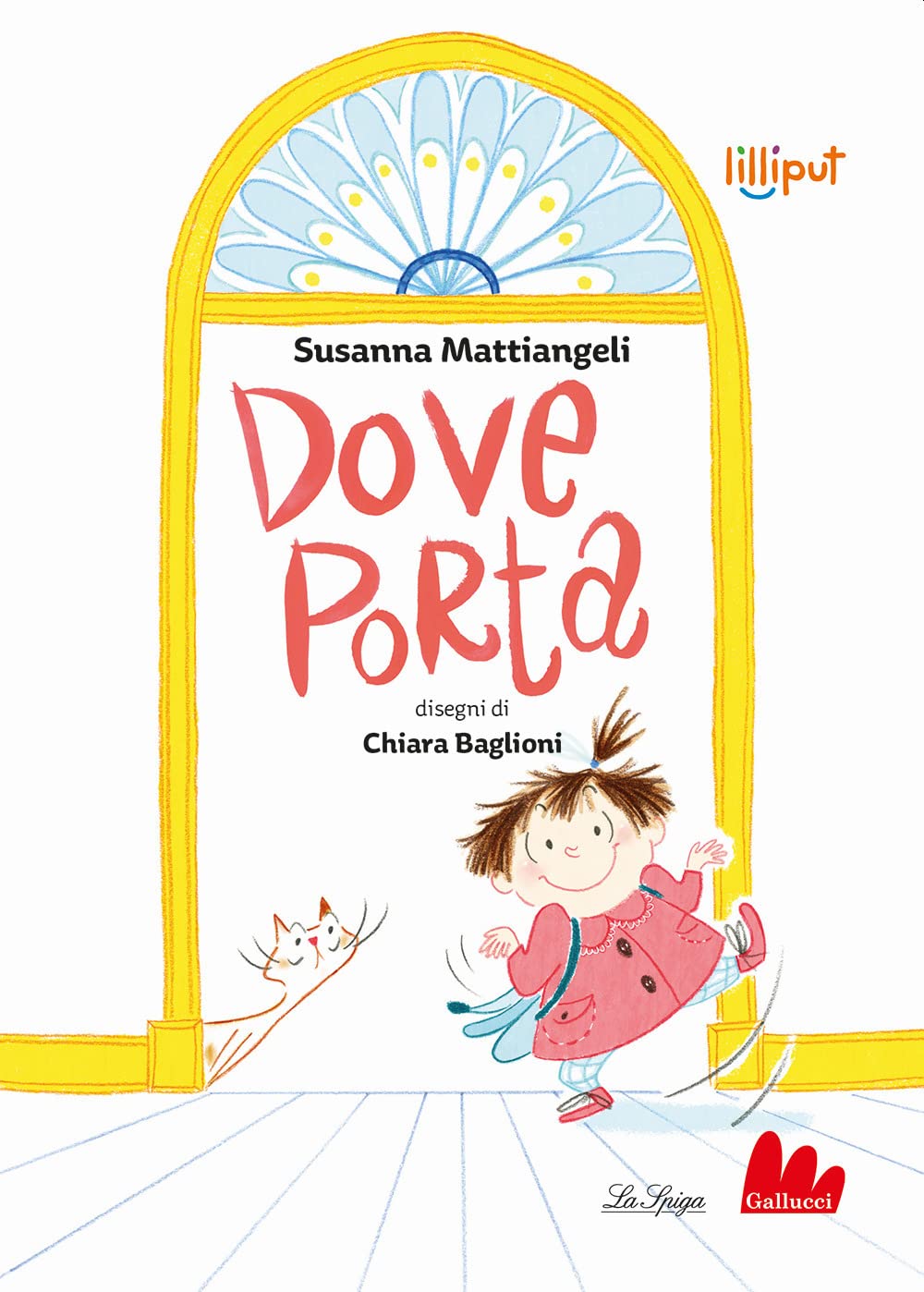 Dove porta. Ediz. a colori book