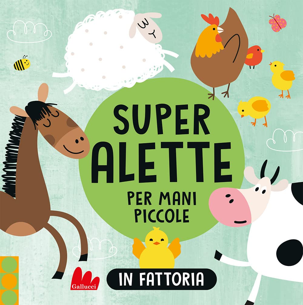 In fattoria. Super alette per mani piccole. Ediz. a colori book