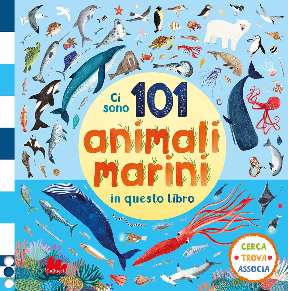 Ci sono 101 animali marini in questo libro. Cerca, trova, associa. Ediz. a colori book