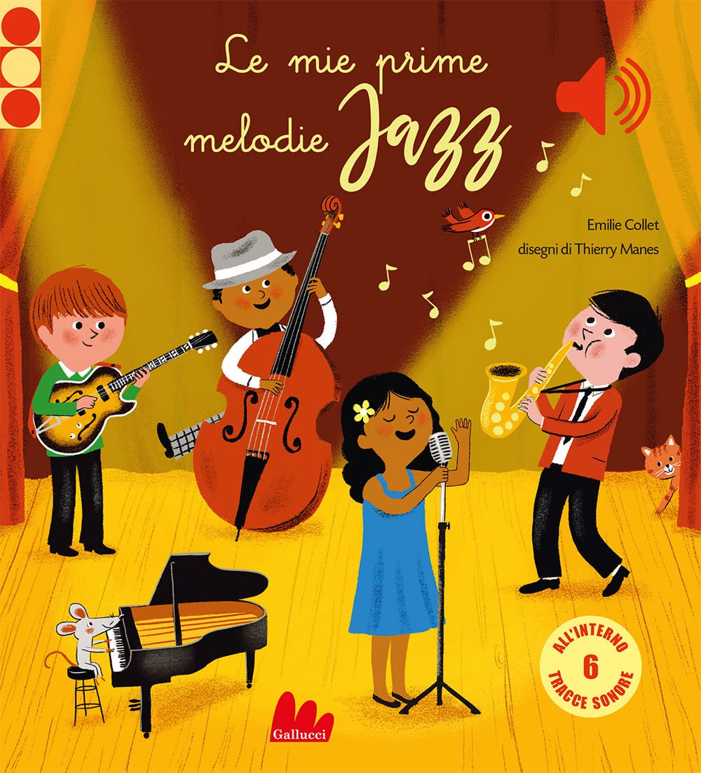 Le mie prime melodie jazz. Ediz. a colori (Classici sonori) Non-fiction