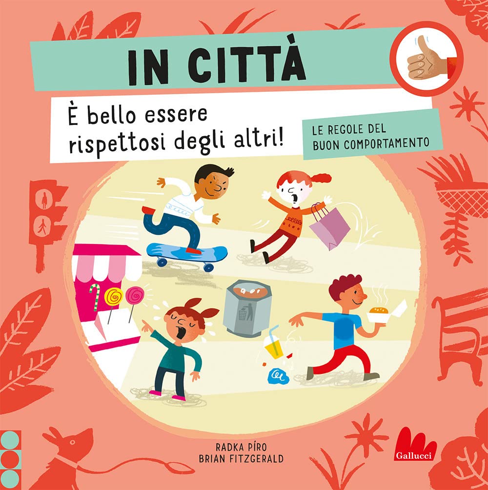In città. Le regole del buon comportamento. Ediz. a colori book
