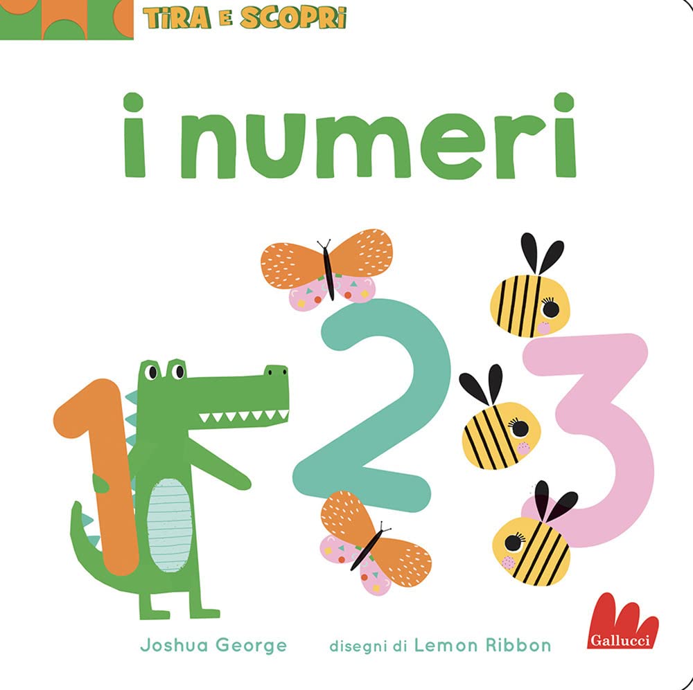 I numeri. Tira e scopri. Ediz. a colori book