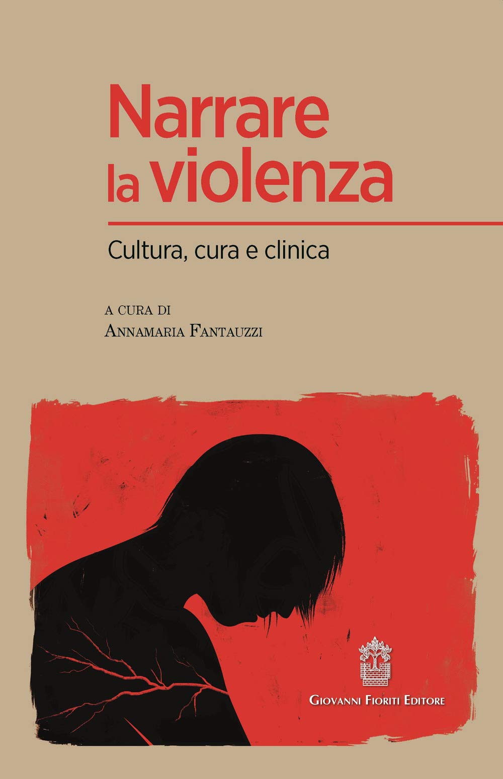 Narrare la violenza. Cultura, cura e clinica book