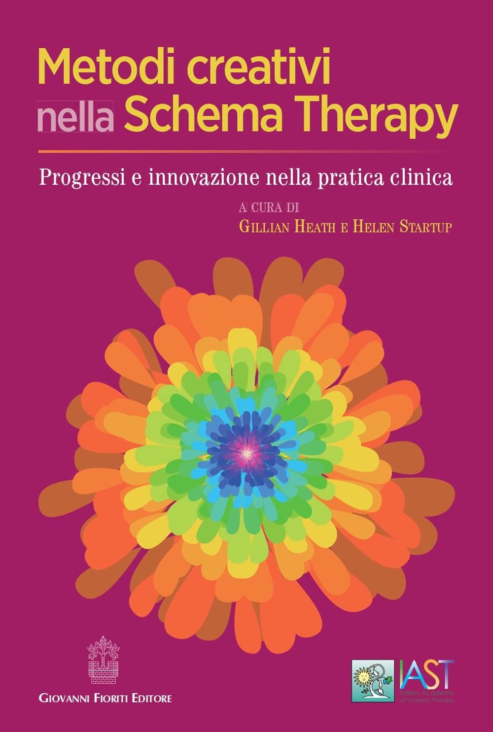 Metodi creativi nella schema therapy. Progressi e innovazione nella pratica clinica book