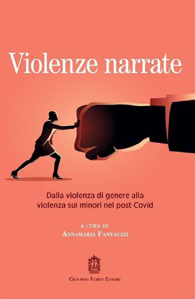 Violenze narrate. Dalla violenza di genere alla violenza sui minori nel post Covid book
