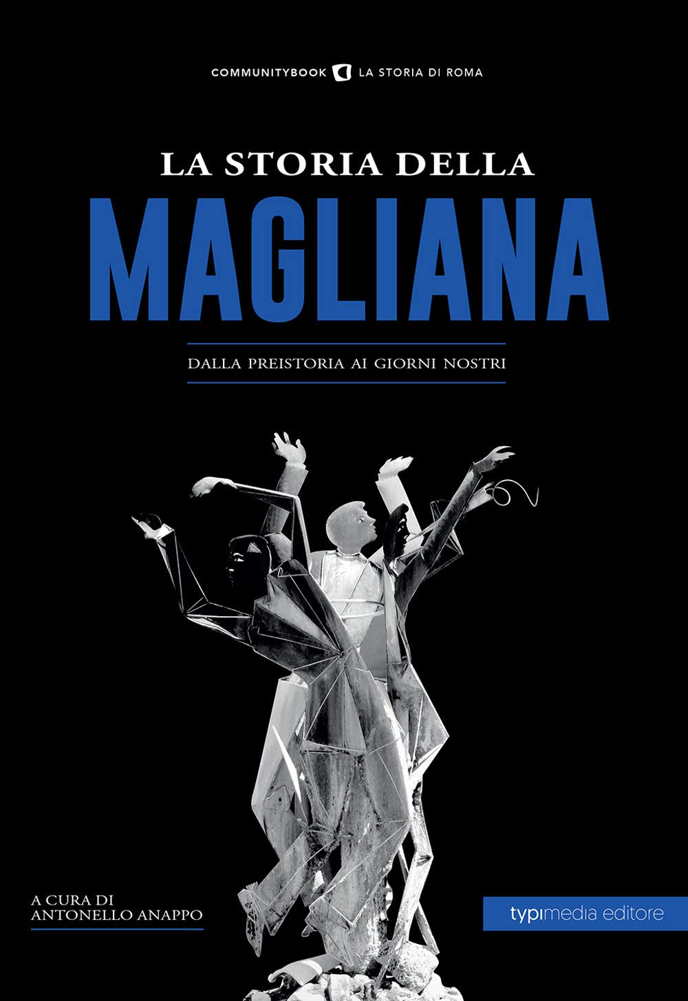 La storia della Magliana. Dalla preistoria ai giorni nostri book