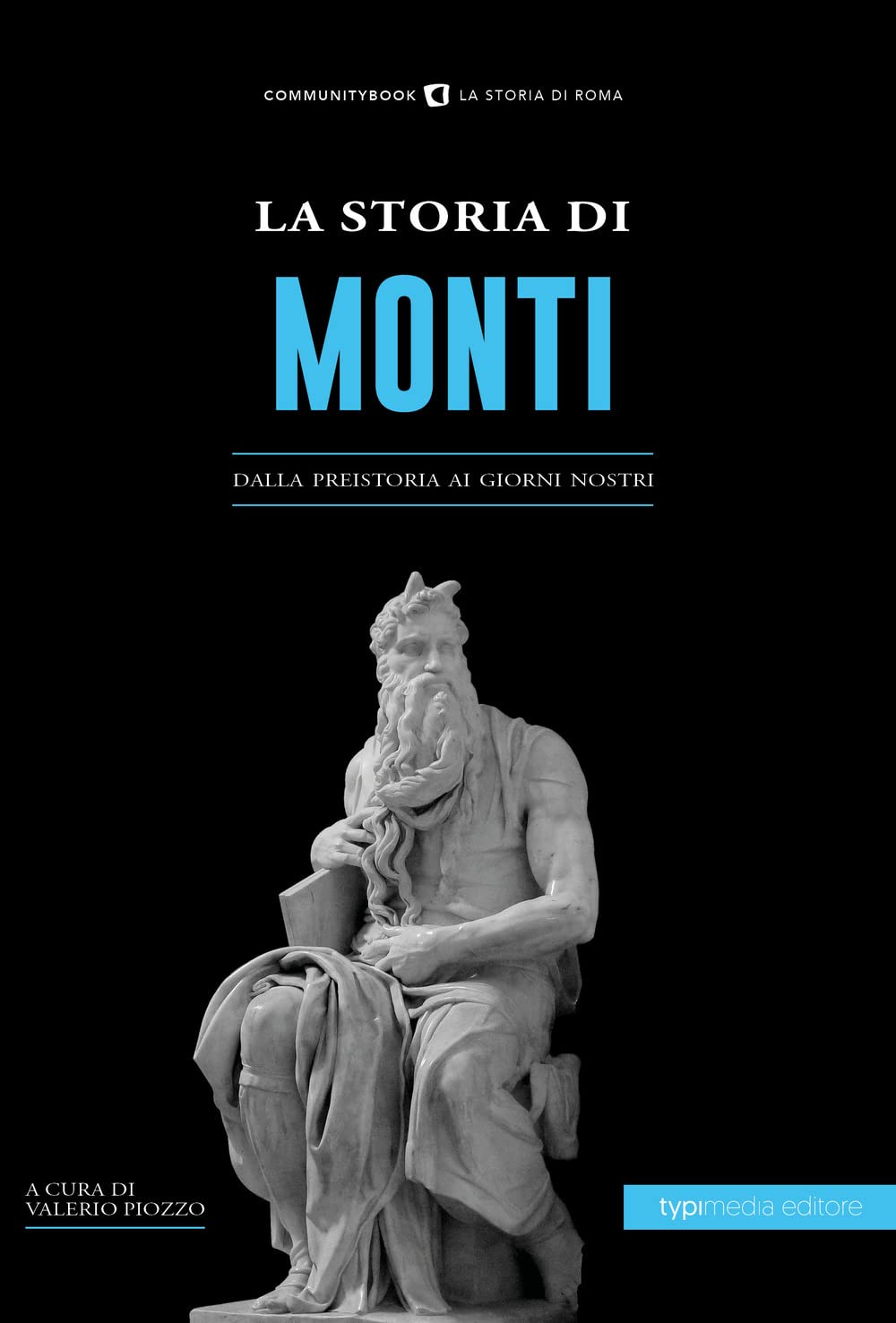 La storia di Monti. Dalla preistoria ai giorni nostri book