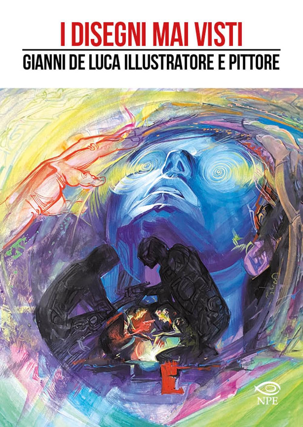 I disegni mai visti. Gianni De Luca illustratore e pittore. Ediz. a colori book