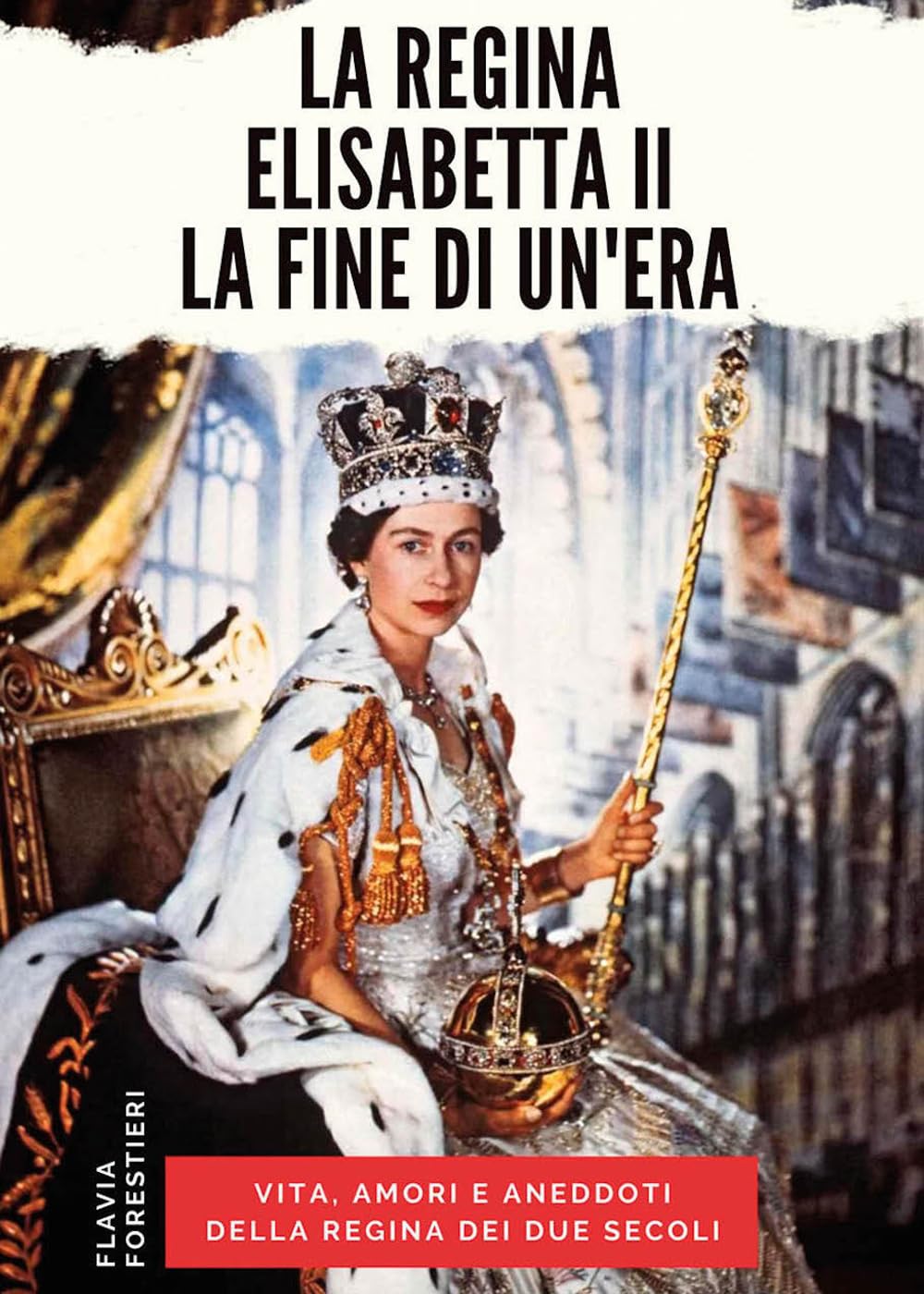 La regina Elisabetta II. La fine di un'era (Narrativa) Biographies & Memoirs